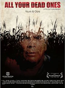 Affiche du film Todos tus muertos (2010) de Carlos Moreno. Voir Todos tus muertos en streaming / torrent sur meilleurs-films.fr