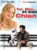 Affiche du film Toi, moi… et mon chien (2007) de Marcel Sarmiento. Voir Toi, moi… et mon chien en streaming / torrent sur meilleurs-films.fr