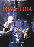 Affiche du film Tom et Lola (1989) de Bertrand Arthuys. Voir Tom et Lola en streaming / torrent sur meilleurs-films.fr