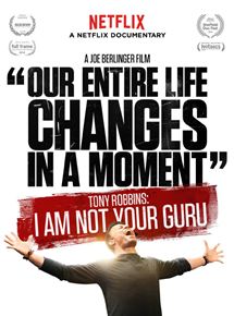 Affiche du film Tony Robbins: I Am Not Your Guru (2016) de Joe Berlinger Affiche du film Tony Robbins: I Am Not Your Guru (2016) de Joe Berlinger. Voir Tony Robbins: I Am Not Your Guru en streaming / torrent sur meilleurs-films.fr