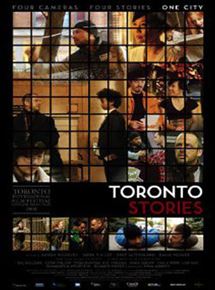 Affiche du film Toronto Stories (2008) de Sook-Yin Lee,Sudz Sutherland,David Weaver. Voir Toronto Stories en streaming / torrent sur meilleurs-films.fr