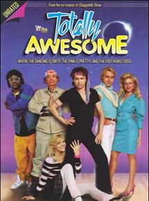 Affiche du film Totally Awesome (2006) de Neal Brennan. Voir Totally Awesome en streaming / torrent sur meilleurs-films.fr