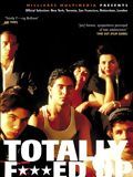 Affiche du film Totally F***ed Up (1993) de Gregg Araki Affiche du film Totally F***ed Up (1993) de Gregg Araki. Voir Totally F***ed Up en streaming / torrent sur meilleurs-films.fr