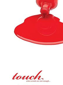 Affiche du film Touch (2011) de Minh Duc Nguyen. Voir Touch en streaming / torrent sur meilleurs-films.fr