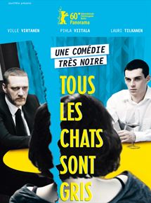 Affiche du film Tous les chats sont gris (2010) de Aleksi Salmenperä. Voir Tous les chats sont gris en streaming / torrent sur meilleurs-films.fr