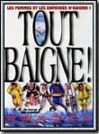 Affiche du film Tout baigne ! (1999) de Eric Civanyan. Voir Tout baigne ! en streaming / torrent sur meilleurs-films.fr