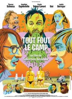 Affiche du film Tout fout le camp (2021) de Sébastien Betbeder.