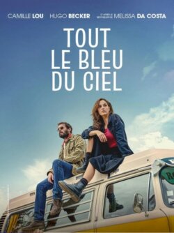 Affiche du film Tout le bleu du ciel (2025) de Maurice Barthélémy.