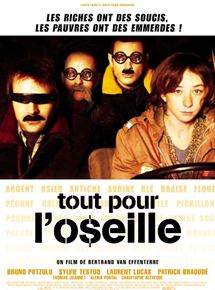 Affiche du film Tout pour l’oseille (2003) de Bertrand van Effenterre Affiche du film Tout pour l’oseille (2003) de Bertrand van Effenterre. Voir Tout pour l’oseille en streaming / torrent sur meilleurs-films.fr