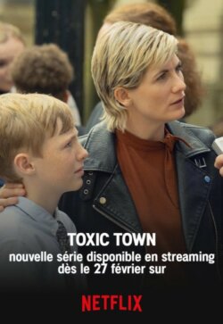 Affiche de la série Toxic Town (2025) de Jack Thorne.