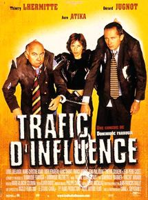 Affiche du film Trafic d’influence (1998) de Dominique Farrugia. Voir Trafic d’influence en streaming / torrent sur meilleurs-films.fr