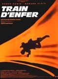 Affiche du film Train d’enfer (1985) de Roger Hanin Affiche du film Train d’enfer (1985) de Roger Hanin. Voir Train d’enfer en streaming / torrent sur meilleurs-films.fr