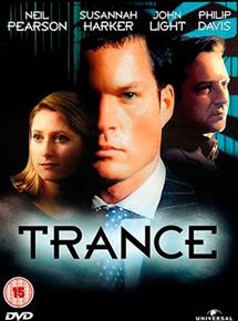 Affiche du film Trance (2001) de Joe Ahearne. Voir Trance en streaming / torrent sur meilleurs-films.fr