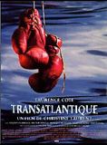 Affiche du film Transatlantique (1997) de Christine Laurent Affiche du film Transatlantique (1997) de Christine Laurent. Voir Transatlantique en streaming / torrent sur meilleurs-films.fr