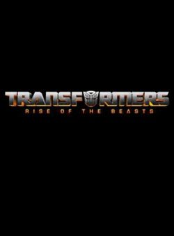 Affiche du film Transformers: Rise Of The Beasts (2023) de Steven Caple Jr..