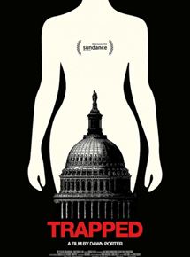 Affiche du film Trapped (2016) de Dawn Porter. Voir Trapped en streaming / torrent sur meilleurs-films.fr