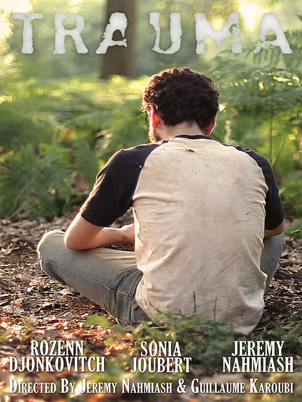 Affiche du court métrage Trauma (2012) de Guillaume Karoubi. Voir Trauma en streaming / torrent sur meilleurs-films.fr