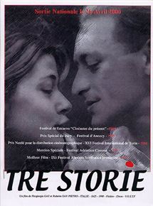 Affiche du film Tre Storie (1997) de Pier Giorgio Gay,Roberto San Peitro, Affiche du film Tre Storie (1997) de Pier Giorgio Gay,Roberto San Peitro,. Voir Tre Storie en streaming / torrent sur meilleurs-films.fr