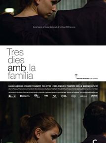 Affiche du film Tres días con la familia (2009) de Mar Coll. Voir Tres días con la familia en streaming / torrent sur meilleurs-films.fr