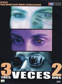 Affiche du film Tres veces dos (2004) de Esteban García Insausti,Pavel Giroud,Lester Hamlet Affiche du film Tres veces dos (2004) de Esteban García Insausti,Pavel Giroud,Lester Hamlet. Voir Tres veces dos en streaming / torrent sur meilleurs-films.fr