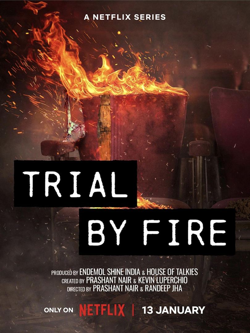 Affiche de la série Trial by Fire (2023) de Prashant Nair. Voir Trial by Fire en streaming / torrent sur meilleurs-films.fr
