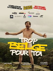 Affiche du film Trop Belge pour toi (2018) de Ann Sirot. Voir Trop Belge pour toi en streaming / torrent sur meilleurs-films.fr