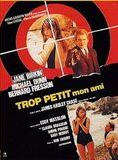 Affiche du film Trop petit mon ami (1970) de Eddy Matalon Affiche du film Trop petit mon ami (1970) de Eddy Matalon. Voir Trop petit mon ami en streaming / torrent sur meilleurs-films.fr