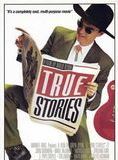 Affiche du film True Stories (1986) de David Byrne Affiche du film True Stories (1986) de David Byrne. Voir True Stories en streaming / torrent sur meilleurs-films.fr