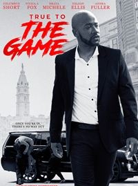 Affiche du film True To The Game (2017) de Preston A. Whitmore II Affiche du film True To The Game (2017) de Preston A. Whitmore II. Voir True To The Game en streaming / torrent sur meilleurs-films.fr