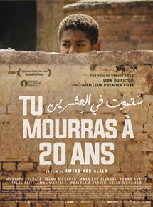 Affiche du film Tu mourras à 20 ans (2019) de Amjad Abu Alala. Voir Tu mourras à 20 ans en streaming / torrent sur meilleurs-films.fr