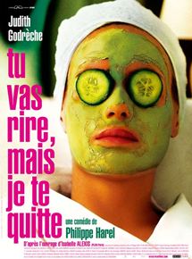Affiche du film Tu vas rire mais je te quitte (2004) de Philippe Harel. Voir Tu vas rire mais je te quitte en streaming / torrent sur meilleurs-films.fr