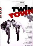 Affiche du film Twin Town (1996) de Kevin Allen. Voir Twin Town en streaming / torrent sur meilleurs-films.fr