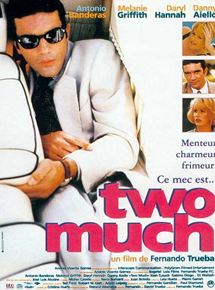 Affiche du film Two Much (1995) de Fernando Trueba Affiche du film Two Much (1995) de Fernando Trueba. Voir Two Much en streaming / torrent sur meilleurs-films.fr