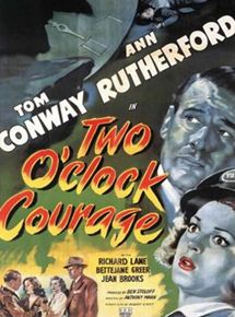 Affiche du film Two O’Clock Courage (1945) de Anthony Mann Affiche du film Two O’Clock Courage (1945) de Anthony Mann. Voir Two O’Clock Courage en streaming / torrent sur meilleurs-films.fr