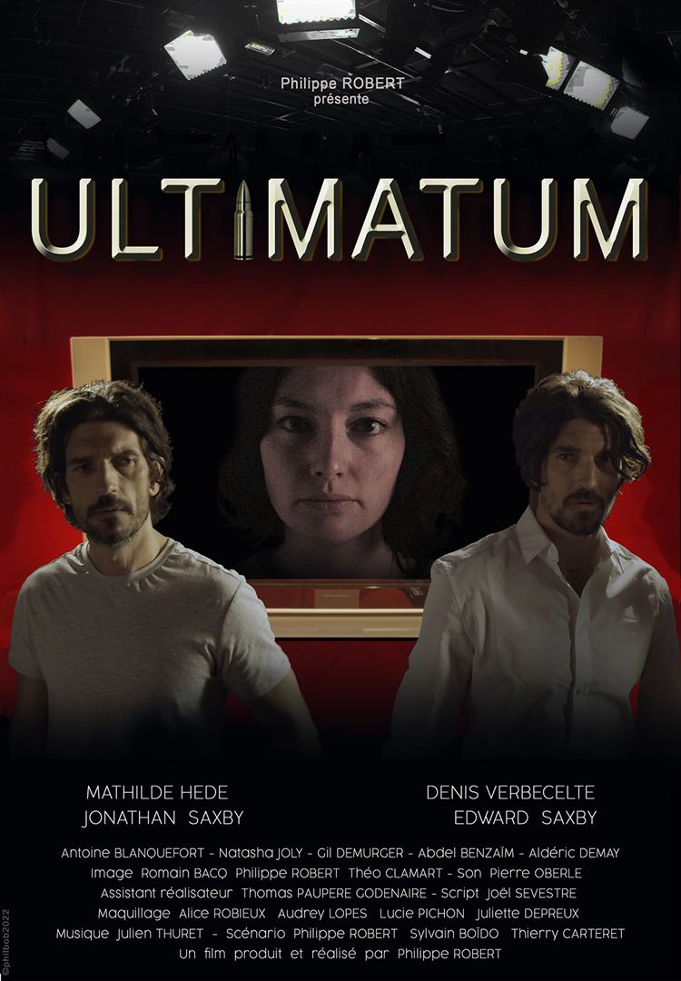 Affiche du court métrage Ultimatum (2022) de Philippe Robert. Voir Ultimatum en streaming / torrent sur meilleurs-films.fr