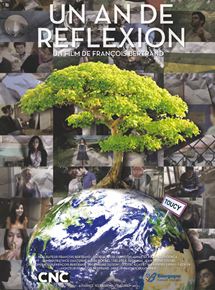 Affiche du film Un an de réflexion (2012) de François Bertrand. Voir Un an de réflexion en streaming / torrent sur meilleurs-films.fr