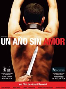 Affiche du film Un Año sin amor (2005) de Anahi Berneri. Voir Un Año sin amor en streaming / torrent sur meilleurs-films.fr