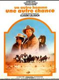 Affiche du film Un autre homme, une autre chance (1977) de Claude Lelouch. Voir Un autre homme, une autre chance en streaming / torrent sur meilleurs-films.fr