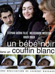 Affiche du film Un bébé noir dans un couffin blanc (2001) de Laurent Dussaux Affiche du film Un bébé noir dans un couffin blanc (2001) de Laurent Dussaux. Voir Un bébé noir dans un couffin blanc en streaming / torrent sur meilleurs-films.fr