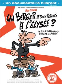 Affiche du film Un berger et deux perchés à l’Elysée ? (2018) de Philippe Lespinasse,Pierre Carles,. Voir Un berger et deux perchés à l’Elysée ? en streaming / torrent sur meilleurs-films.fr