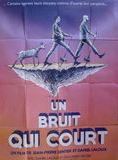 Affiche du film Un Bruit qui court (1983) de Jean-Pierre Sentier,Daniel Laloux,. Voir Un Bruit qui court en streaming / torrent sur meilleurs-films.fr