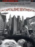 Affiche du film Un capitalisme sentimental (2008) de Olivier Asselin Affiche du film Un capitalisme sentimental (2008) de Olivier Asselin. Voir Un capitalisme sentimental en streaming / torrent sur meilleurs-films.fr