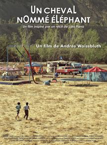 Affiche du film Un cheval nommé éléphant (2016) de Andrés Waissbluth Affiche du film Un cheval nommé éléphant (2016) de Andrés Waissbluth. Voir Un cheval nommé éléphant en streaming / torrent sur meilleurs-films.fr