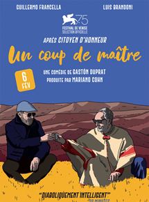 Affiche du film Un coup de maître (2018) de Gastón Duprat. Voir Un coup de maître en streaming / torrent sur meilleurs-films.fr