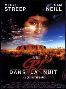 Affiche du film Un Cri dans la nuit (1988) de Fred Schepisi Affiche du film Un Cri dans la nuit (1988) de Fred Schepisi. Voir Un Cri dans la nuit en streaming / torrent sur meilleurs-films.fr