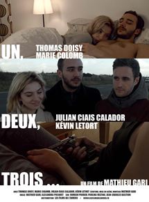 Affiche du film Un, deux, trois (2017) de Mathieu Gari. Voir Un, deux, trois en streaming / torrent sur meilleurs-films.fr