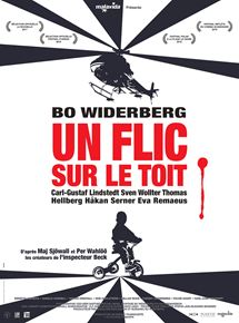 Affiche du film Un flic sur le toit (1976) de Bo Widerberg Affiche du film Un flic sur le toit (1976) de Bo Widerberg. Voir Un flic sur le toit en streaming / torrent sur meilleurs-films.fr