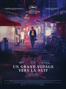 Affiche du film Un grand voyage vers la nuit (2018) de Bi Gan. Voir Un grand voyage vers la nuit en streaming / torrent sur meilleurs-films.fr