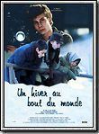Affiche du film Un Hiver au bout du monde (1998) de Can Togay. Voir Un Hiver au bout du monde en streaming / torrent sur meilleurs-films.fr