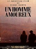 Affiche du film Un Homme Amoureux (1987) de Diane Kurys Affiche du film Un Homme Amoureux (1987) de Diane Kurys. Voir Un Homme Amoureux en streaming / torrent sur meilleurs-films.fr